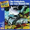 Ein Fall fuer TKKG - Folge 122: Der Goldschatz, der vom Himmel fiel