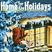 Home for the Holidays Home for the Holidays