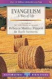 Evangelism : a way of life : 12 studies for individuals or groups : with notes for leaders