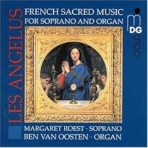 Les Angélus: French Sacred Music for Soprano and Organ
