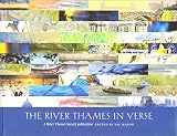 The River Thames in verse : an illustrated anthology of new poems from the River Thames Society's open poetry competition in the winter of 2002 - 03