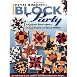 Marsha McCloskey's Block Party: A Quilter's Extravaganza of 120 Rotary-Cut Block Patterns [Paperback]