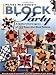 Marsha McCloskey's Block Party: A Quilter's Extravaganza of 120 Rotary-Cut Block Patterns (Rodale Quilt Book)