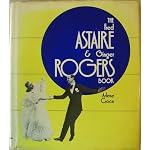The Fred Astaire & Ginger Rogers book book cover