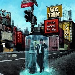 Wax Tailor - In The Mood For Life