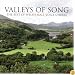 Valleys of Song: the Best of Welsh Male Voice Choirs