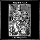 Machine Head -  The Blackening