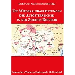 Die Wiederaufbauleistungen der Alt�sterreicher in der Zweiten Republik
