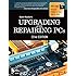 Upgrading and Repairing PCs (22nd Edition)