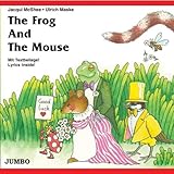 The Frog & the Mouse