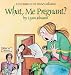 What, Me Pregnant? A For Better or for Worse Collection