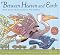 Between Heaven and Earth: Bird Tales from Around the World