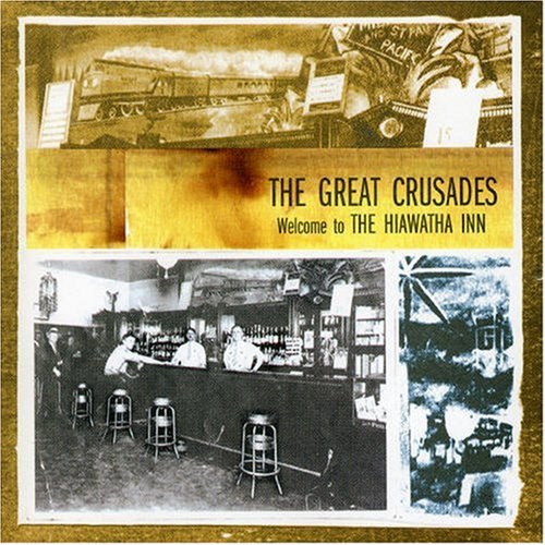 Original album cover of Welcome to the Hiawatha Inn by The Great Crusades
