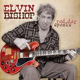 Elvin Bishop Red Dog Speaks
