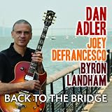 Back To The Bridge (Featuring Joey DeFrancesco)