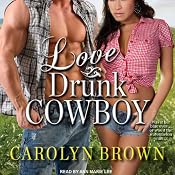 Love Drunk Cowboy: Spikes & Spurs Series, Book 1 | Carolyn Brown