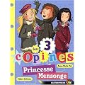 Les 3 copines, Tome 6 : Princesse Mensonge