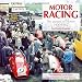 Motor Racing: The Pursuit of Victory 1930-1962