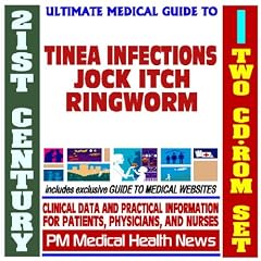 21st Century Ultimate Medical Guide to Tinea Infections, Ringworm, Athlete's Foot, Jock... by PM Medical Health News