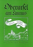 Stadtgeschichte von Oberursel am Taunus / Oberursel am Taunus: Eine Stadtgeschichte: BD 1