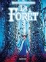 La for�t, Tome 1 :