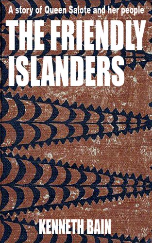 The Friendly Islanders: A story of Queen Salote and her people (Tonga: A Polynesian Trilogy)