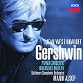 Gershwin : Rhapsody in Blue - Concerto en fa - Variations 'I Got Rhythm'