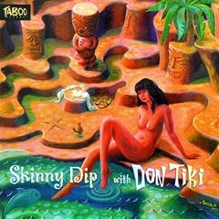 Skinny Dip with Don Tiki