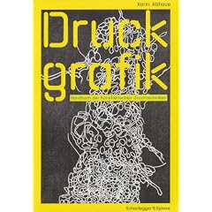 Druckgrafik: Handbuch der k�nstlerischen Drucktechniken