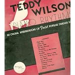 Teddy Wilson Piano Rhythms: His Original Interpretations of Feist Popular Standard Songs book cover