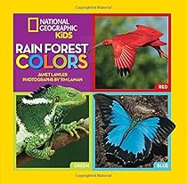 Rain Forest Colors (National Geographic Kids) Rain Forest Colors (National Geographic Kids)
