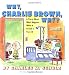 Why, Charlie Brown, Why?: A Story About What Happens When a Friend Is Very Ill