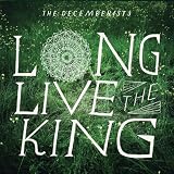 Long Live the King Long Live the King