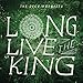 Long Live The King