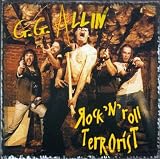 Rock 'N' Roll Terrorist by GG Allin