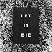 Let It Die