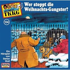 Tkkg 134 - Wer Stoppt Die Weihnachtsgangster?