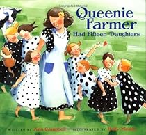 Queenie Farmer Had Fifteen Daughters Queenie Farmer Had Fifteen Daughters