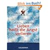 Lieben hei�t die Angst verlieren