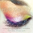 ｅｙｅ ｃａｎｄｙ<br>リンダ・メイソン著 Ｙ＆Ｙ訳 <br>ブラス出版<br>2100円<br>ISBN:9784938750725