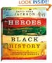 Heroes in Black History: True Stories from the Lives of Christian Heroes