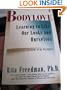 Bodylove: Learning to Like Our Looks-And Ourselves