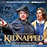 Robert Louis Stevenson's Kidnapped: A Radio Dramatization