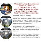 The Online Business Setup, Cheap Marketing, Guerilla Marketing for Wine Making Supplies... by Wine Making
