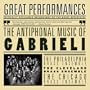 Great Performances: The Antiphonal Music of Gabrieli