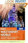 Fodor's Walt Disney World 2013: With...