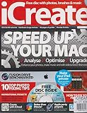 iCREATE MAGAZINE ISSUE 117,WITH CD, SPEED UP YOUR MAC,ANALYSE, OPTIMISE, UPGRADE
