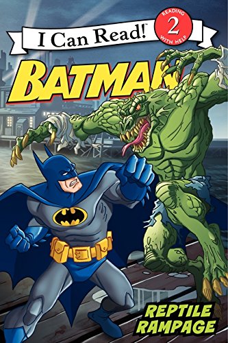 batman classic reptile rampage i can read level 2