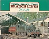 Western steam in colour. Branch lines