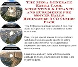 The Mega Generate Extra Cash, Accounting & Finance and eCommerce for Soccer Balls Businesses 3 CD Combo Pack